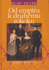 Od empíru k druhému rokoku - dějiny odívání (Dějiny odívání) - obálka