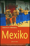 Mexiko - turistický průvodce