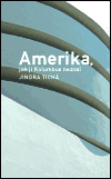 Amerika, jak ji Kolumbus neznal - obálka