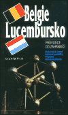 Belgie, Lucembursko - průvodce do zahraničí