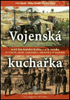 Vojenská kuchařka (totiž Kuchařská kniha c. a k. vojska (s recepty)) - obálka
