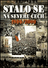 Stalo se na severu Čech 1900/2000 - obálka