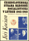 Československá strana národně socialistická v letech 1945-1948 (Organizace, program, politika) - obálka