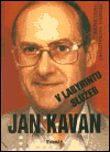 Jan Kavan v labyrintu služeb