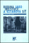 Rodina jako instituce a vztahová síť - obálka