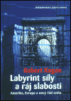 Obálka titulu Labyrint síly a ráj slabosti