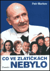 Co ve zlatíčkách nebylo - obálka