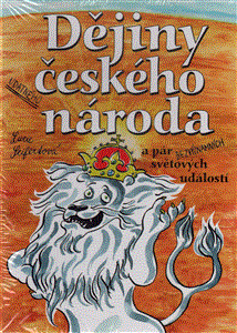 Dějiny udatného českého národa a pár bezvýznamných světových událostí - obálka