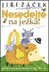 Nesedejte na ježka! - obálka