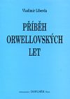 Příběh orwellovských let - obálka