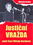 Justiční vražda aneb smrt Milady Horákové - obálka