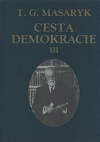 Cesta demokracie III. (projevy, články, rozhovory 1924-1928/ Spisy TGM sv. 35) - obálka