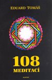 108 meditací, jógových rad, postřehů a pokynů pro pokročilé - obálka