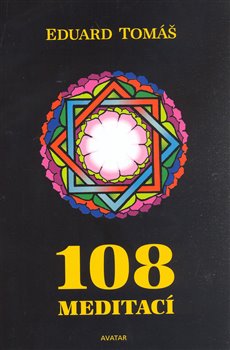 Obálka titulu 108 meditací, jógových rad, postřehů a pokynů pro pokročilé
