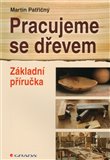 Pracujeme se dřevem (Základní příručka) - obálka