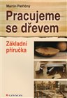Pracujeme se dřevem