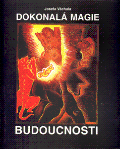 Obálka titulu Dokonalá magie budoucnosti