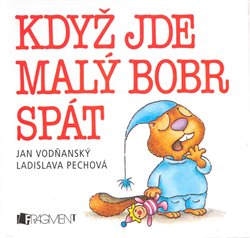 Obálka titulu Když jde malý bobr spát