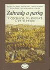 Zahrady a parky v Čechách, na Moravě a ve Slezsku - obálka