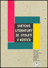 Světové literatury 20. století v kostce - obálka