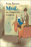 Muž za vlastním rohem - obálka