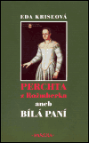 Perchta z Rožmberka aneb Bílá paní - obálka