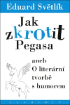 Jak zkrotit Pegasa aneb O literární tvorbě s humorem - obálka