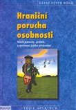Hraniční porucha osobnosti (Vznik poruchy, průběh a možnosti jejího překonání) - obálka