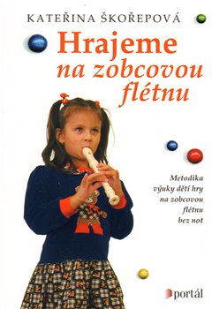 Obálka titulu Hrajeme na zobcovou flétnu