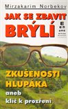 Jak se zbavit brýlí (Zkušenosti hlupáka aneb klíč k prozření) - obálka