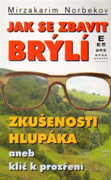 Obálka titulu Jak se zbavit brýlí