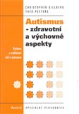 Autismus - zdravotní a výchovné aspekty - obálka