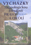 Vycházky za geologickou minulostí Prahy a okolí - obálka