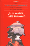 Je to vražda, milý Watsone! - obálka