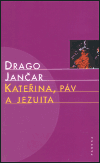 Kateřina, páv a jezuita - obálka