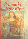 Pramatky Ježíše Krista