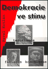 Demokracie ve stínu (extremismus, terorismus, fašismus, komunismus) - obálka