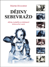 Dějiny sebevražd (dějiny, techniky a zvláštnosti dobrovolné smrti) - obálka