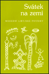 Svátek na zemi (Moderní libijské povídky) - obálka