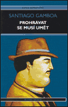 Prohrávat se musí umět - obálka