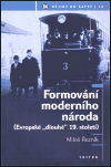 Formování moderního národa (Evropské  'dlouhé' 19,století) - obálka