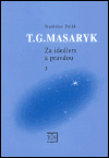 T. G. Masaryk - Za ideálem a pravdou 3. (1893-1900) - obálka