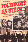 Politikové na útěku (Osudy změněné 25. únorem 1948) - obálka