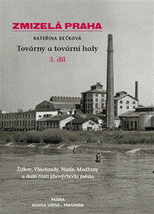 Zmizelá Praha - dodatky III. (Historická předměstí a okraje města - levý břeh Vltavy) - obálka