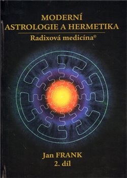 Obálka titulu Moderní astrologie a hermetika I. díl