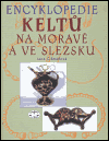 Encyklopedie Keltů na Moravě a ve Slezsku - obálka