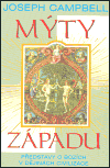 Mýty západu (Představy o bozích v dějinách civilizace) - obálka