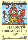Obálka titulu Starosti korunovaných hlav