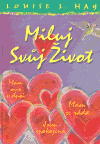 Miluj svůj život (ilustr.)