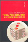 Teorie a praxe totalitních a autoritativních režimů - obálka